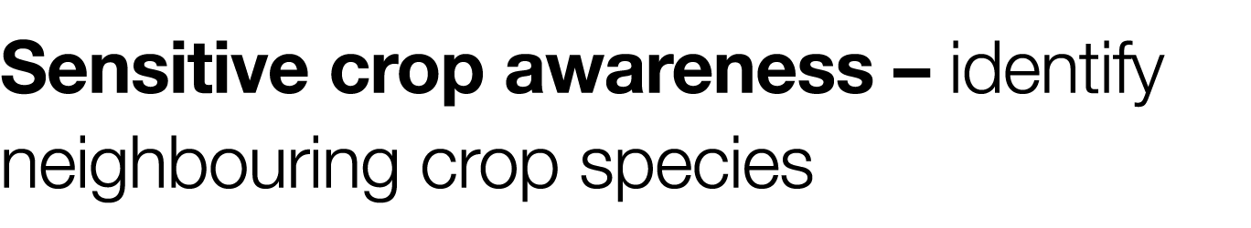 Sensitive crop awareness   identify neighbouring crop species 