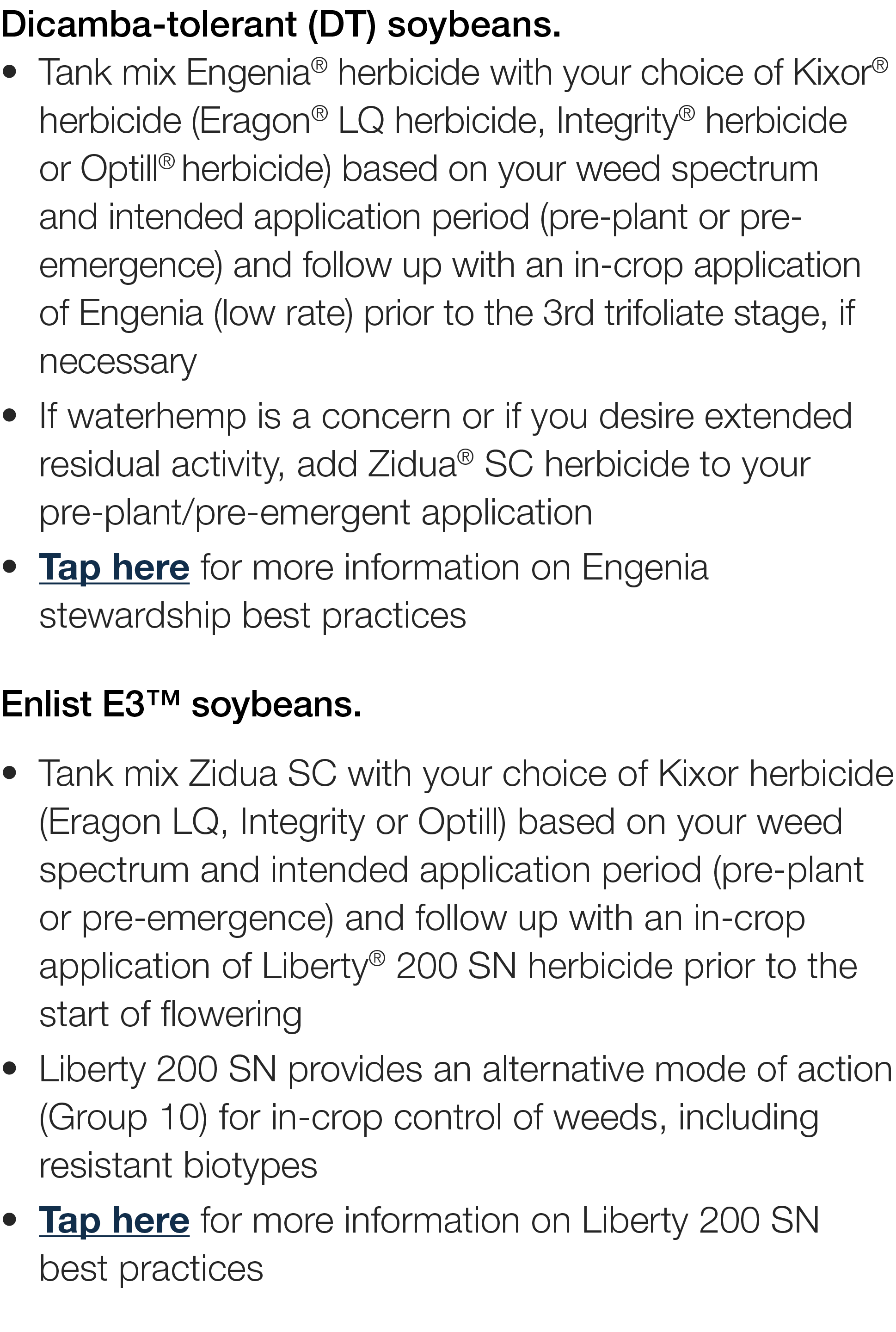 Dicamba-tolerant (DT) soybeans       Tank mix Engenia  herbicide with your choice of Kixor  herbicide (Eragon  LQ her   