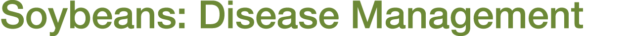 Soybeans: Disease Management
