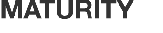 Maturity