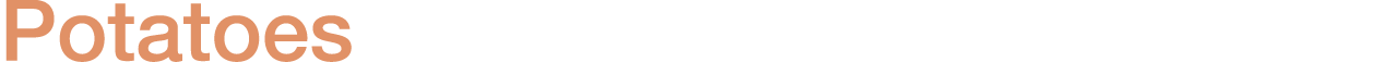 Potatoes