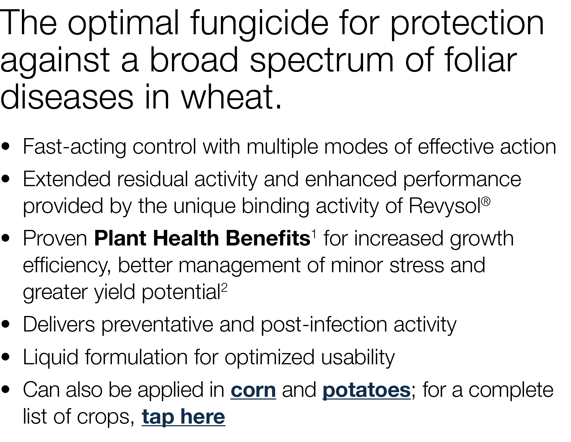 The optimal fungicide for protection against a broad spectrum of foliar diseases in wheat     Fast-acting control wit   