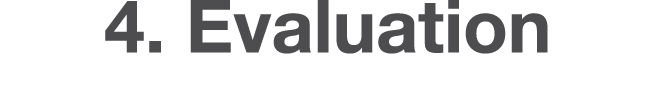 4  Evaluation