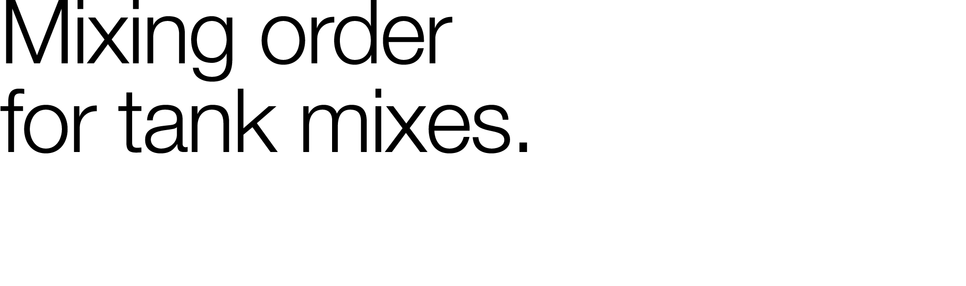 Mixing order for tank mixes 