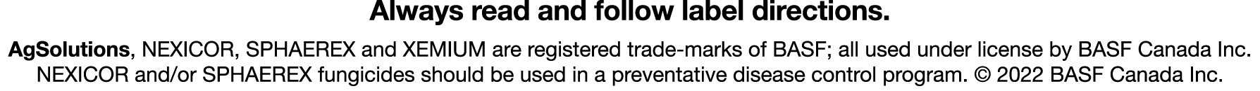 Always read and follow label directions  AgSolutions, NEXICOR, SPHAEREX and XEMIUM are registered trade-marks of BASF   